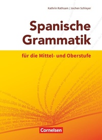 Abbildung von: Spanische Grammatik für die Mittel- und Oberstufe - Ausgabe 2014 - Cornelsen Verlag