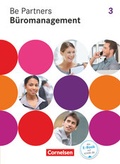 Cover: Be Partners - B&uuml;romanagement - Allgemeine Ausgabe 2014 - 3. Ausbildungsjahr: Lernfelder 9-13 - Cornelsen Verlag