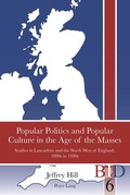 Cover: Popular Politics and Popular Culture in the Age of the Masses - Peter Lang Verlag