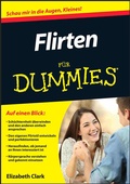 Cover: Flirten f&uuml;r Dummies - Wiley-VCH