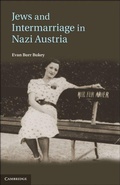 Cover: Jews and Intermarriage in Nazi Austria - Cambridge University Press