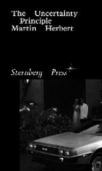 Enlarge image Cover: The Uncertainty Principle - Sternberg Press