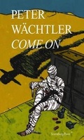 Cover: Peter Wachtler - Come on - Sternberg Press
