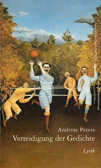 Enlarge image Cover: Verteidigung der Gedichte - Bibliothek der Provinz