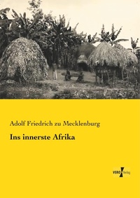 Abbildung von: Ins innerste Afrika - Vero Verlag