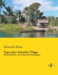 Cover: Togo unter deutscher Flagge - Vero Verlag