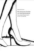Cover: Die peinliche Aff&auml;re auf der Grotenburg - Reinecke & Vo&szlig;