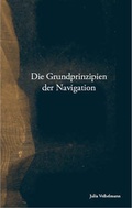 Cover: Die Grundprinzipien der Navigation - Reinecke & Vo&szlig;