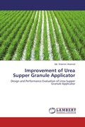 Cover: Improvement of Urea Supper Granule Applicator - LAP Lambert Academic Publishing