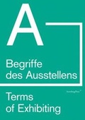 Cover: Terms of Exhibiting (from A to B) - Sternberg Press