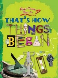 Enlarge image Cover: How Come? How So? That's How Things Began - The Energy and Resources Institute, TERI