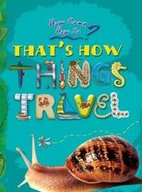 Enlarge image Cover: How Come? How So? That's How Things Travel - The Energy and Resources Institute, TERI