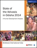 Cover: State of the Adivasis in Odisha 2014 - SAGE Publications India Pvt Ltd