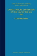 Cover: United Nations Convention on the Law of the Sea 1982:A Commentary, Volume VI Articles 133 to 191; Annexes III and IV; Final Act, Annex I, Resolution II; Agreement relating to the Implementation of Part XI; Documentary Annexes - Kluwer Law International