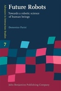 Cover: Future Robots - John Benjamins Publishing Company