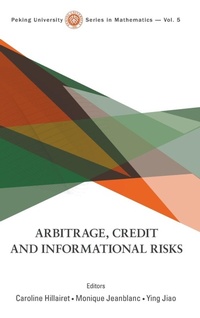 Enlarge image Cover: Arbitrage, Credit And Informational Risks - World Scientific Publishing Co Pte Ltd