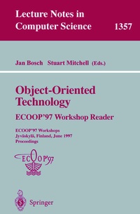 Enlarge image Cover: Object-Oriented Technology: ECOOP '97 Workshop Reader - Springer