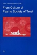 Cover: From Culture of Fear to Society of Trust - Lit Verlag