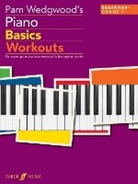 Abbildung von: Pam Wedgwood's Piano Basics Workouts - Faber Music Ltd