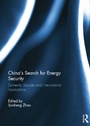 Cover: China's Search for Energy Security - Routledge