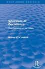 Cover: Spectrum of Decadence (Routledge Revivals) - Routledge
