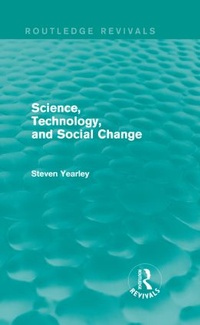Enlarge image Cover: Science, Technology, and Social Change (Routledge Revivals) - Routledge