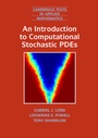 Cover: An Introduction to Computational Stochastic PDEs - Cambridge University Press