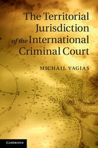 Abbildung von: The Territorial Jurisdiction of the International Criminal Court - Cambridge University Press