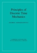 Cover: Principles of Discrete Time Mechanics - Cambridge University Press