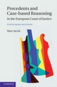 Abbildung von: Precedents and Case-Based Reasoning in the European Court of Justice - Cambridge University Press