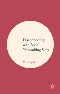 Enlarge image Cover: Disconnecting with Social Networking Sites - Palgrave Macmillan