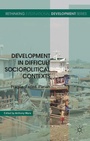 Cover: Development in Difficult Sociopolitical Contexts - Palgrave Macmillan