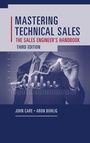 Cover: Mastering Technical Sales: The Sales Engineer's Handbook, Third Edition - Artech House Publishers