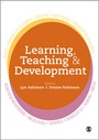 Cover: Learning, Teaching and Development - SAGE Publications Ltd