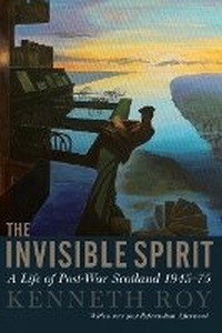 Enlarge image Cover: The Invisible Spirit - Birlinn Ltd