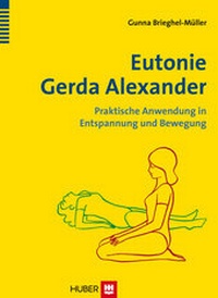 Abbildung von: Eutonie Gerda Alexander - Hogrefe