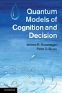 Cover: Quantum Models of Cognition and Decision - Cambridge University Press