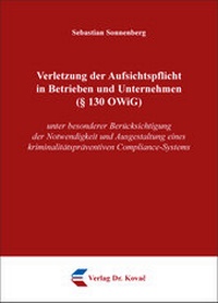 Abbildung von: Verletzung der Aufsichtspflicht in Betrieben und Unternehmen (§ 130 OWiG) - Kovac, Dr. Verlag