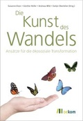 Cover: Die Kunst des Wandels - oekom verlag