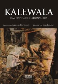 Abbildung von: Kalewala, das finnische Nationalepos - Severus Verlag