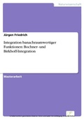 Cover: Integration banachraumwertiger Funktionen: Bochner- und Birkhoff-Integration - diplom.de