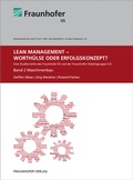 Cover: Lean Management - Worth&uuml;lse oder Erfolgskonzept? - Fraunhofer Verlag