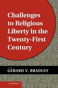 Enlarge image Cover: Challenges to Religious Liberty in the Twenty-First Century - Cambridge University Press