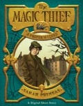 Cover: The Magic Thief: A Proper Wizard - HarperCollins