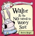 Cover: Walter and the No-Need-to-Worry Suit - HarperCollins