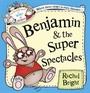 Cover: Benjamin and the Super Spectacles - HarperCollins