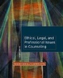 Cover: Ethical, Legal, and Professional Issues in Counseling - Pearson