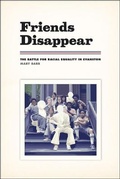 Cover: Friends Disappear - University of Chicago Press