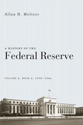 Cover: A History of the Federal Reserve, Volume 2, Book 2, 1970-1986 - University of Chicago Press