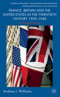 Cover: France, Britain and the United States in the Twentieth Century 1900 - 1940 - Palgrave Macmillan